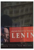 Dalam Bayang - Bayang Lenin: Enam Pemikiran Marxisme dari Lenin Sampai Tan Malaka