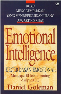 Emotional Intelligence: Mengapa EI Lebih Penting Daripada IQ
