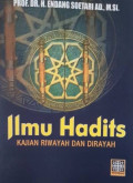 Ilmu Hadits: Kajian Riwayah dan Dirayah