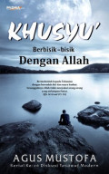 Khusyu' Berbisik-Bisik dengan Allah
