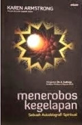 Menerobos Kegelapan: Sebuah Autobiografi Spiritual