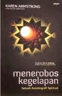 Menerobos Kegelapan: Sebuah Autobiografi Spiritual