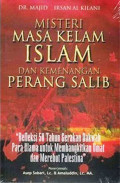 Misteri Masa Kelam Islam dan Kemenangan Perang Salib