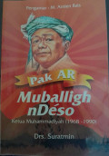 Pak AR: Muballigh nDeso Ketua Muhammadiyah (1968-1990)