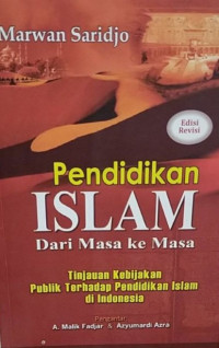 Pendidikan Islam Dari Masa Ke Masa