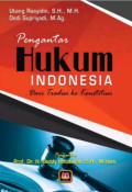 Pengantar Hukum Indonesia: Dari Tradisi ke Konstitusi