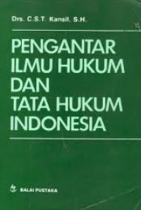 Pengantar Ilmu Hukum dan Tata Hukum Indonesia