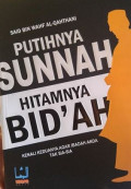 Putihnya Sunnah Hitamnya Bid'ah