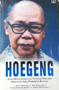 Hoegeng: Oase Menyejukkan di Tengah Perilaku Koruptif Para Pemimpin Bangsa Image of Hoegeng: Oase Menyejukkan di Tengah Perilaku Koruptif Para Pemimpin Bangsa