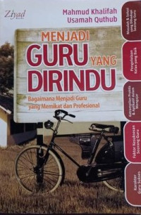 Menjadi Guru yang Dirindu: Bagaimana Menjadi Guru yang Memikat dan Profesional Image of Menjadi Guru yang Dirindu: Bagaimana Menjadi Guru yang Memikat dan Profesional