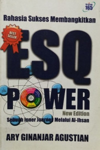 Rahasia Sukses Membangkitkan ESQ Power: Sebuah Inner Journey Melalui Al-Ihsan Image of Rahasia Sukses Membangkitkan ESQ Power: Sebuah Inner Journey Melalui Al-Ihsan